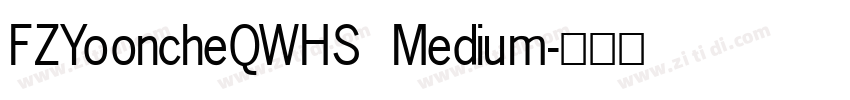 FZYooncheQWHS Medium字体转换